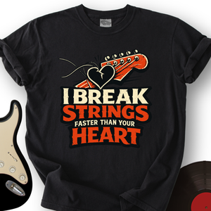 I Break Strings T-Shirt