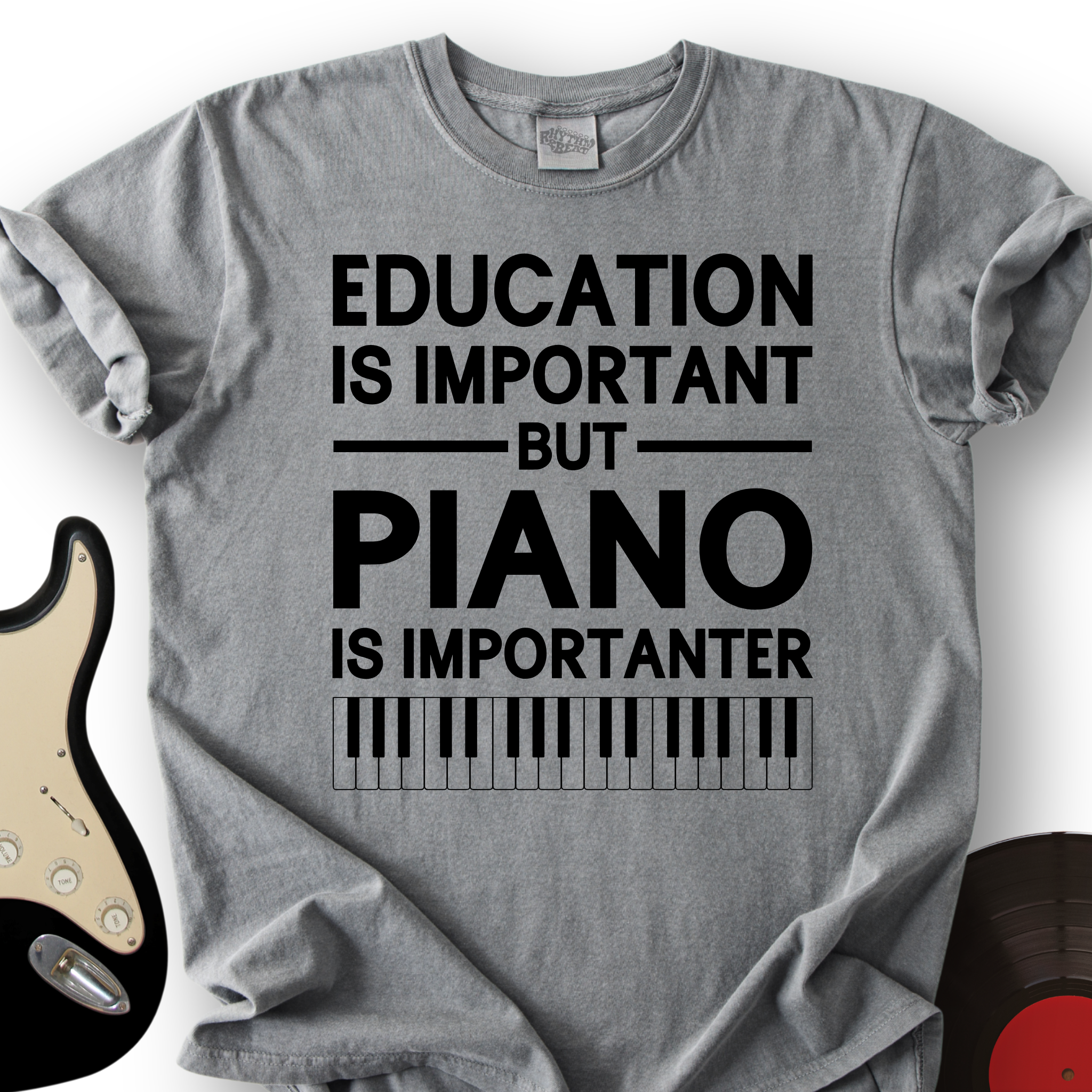 Education Is Important But Piano Is Importanter T-Shirt