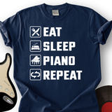 Eat, Sleep, Piano, Repeat T-Shirt