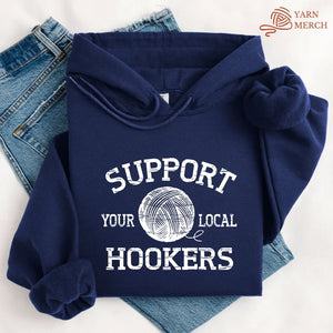 Support Local Hookers Hoodie