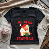He Sees You Crocheting Lady V-neck