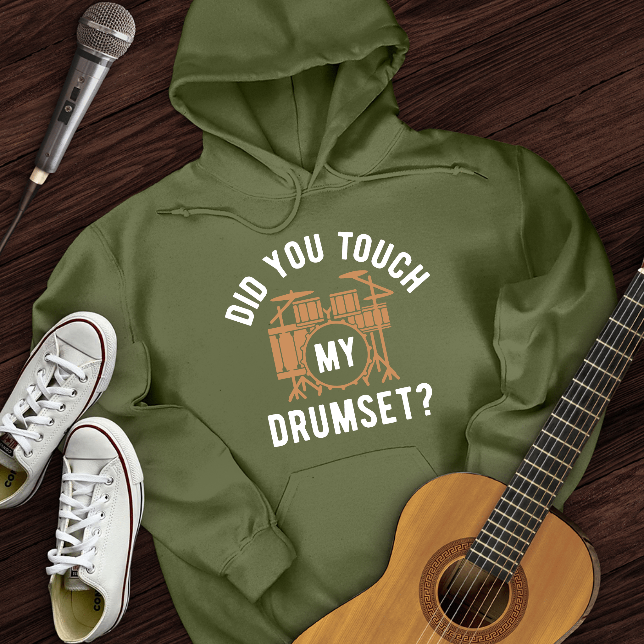 Did You Touch My Drumset Hoodie