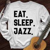 Eat Sleep Jazz Crewneck