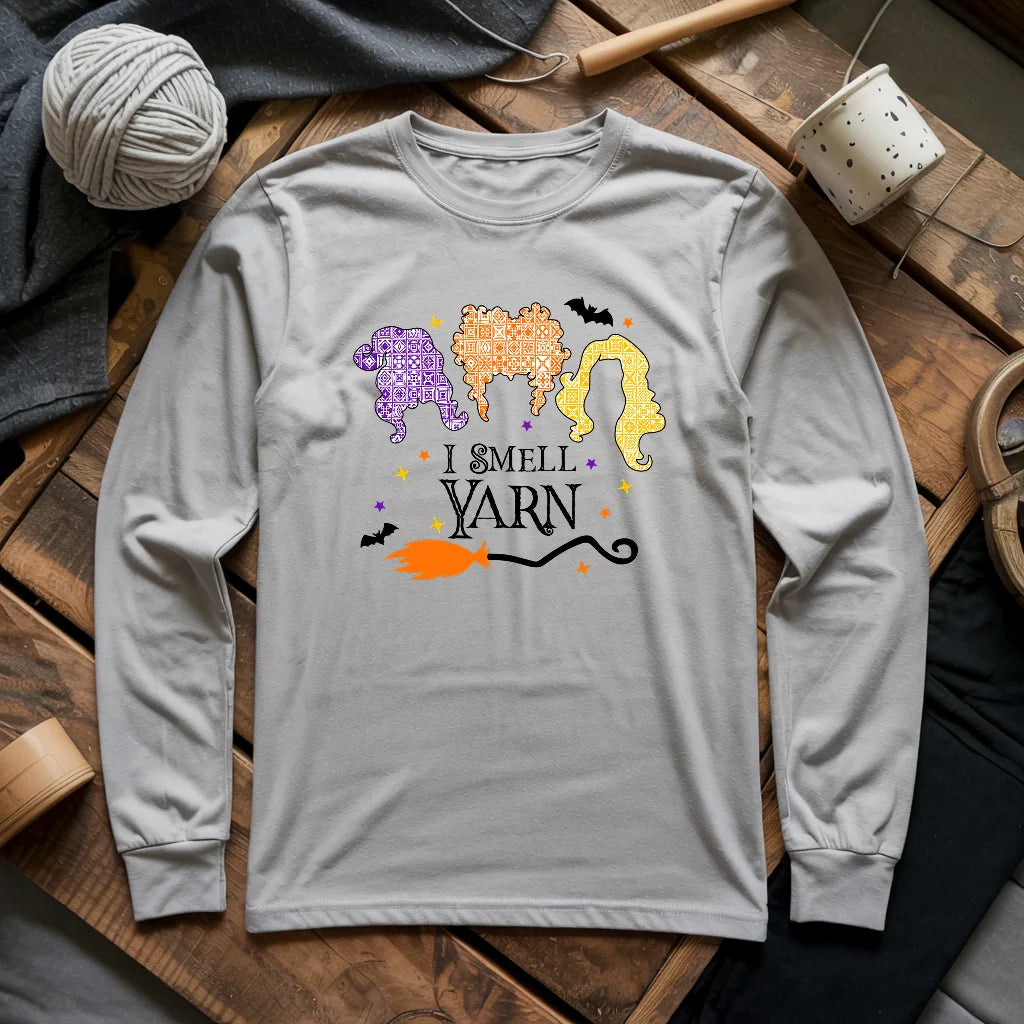 I Smell Yarn Long Sleeve T-shirt