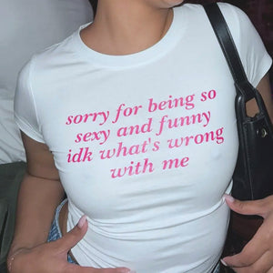 What’s Wrong With Me Baby Tee